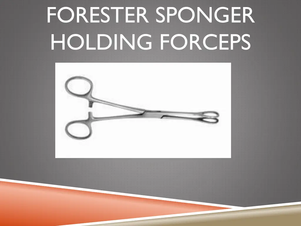 forester sponger holding forceps