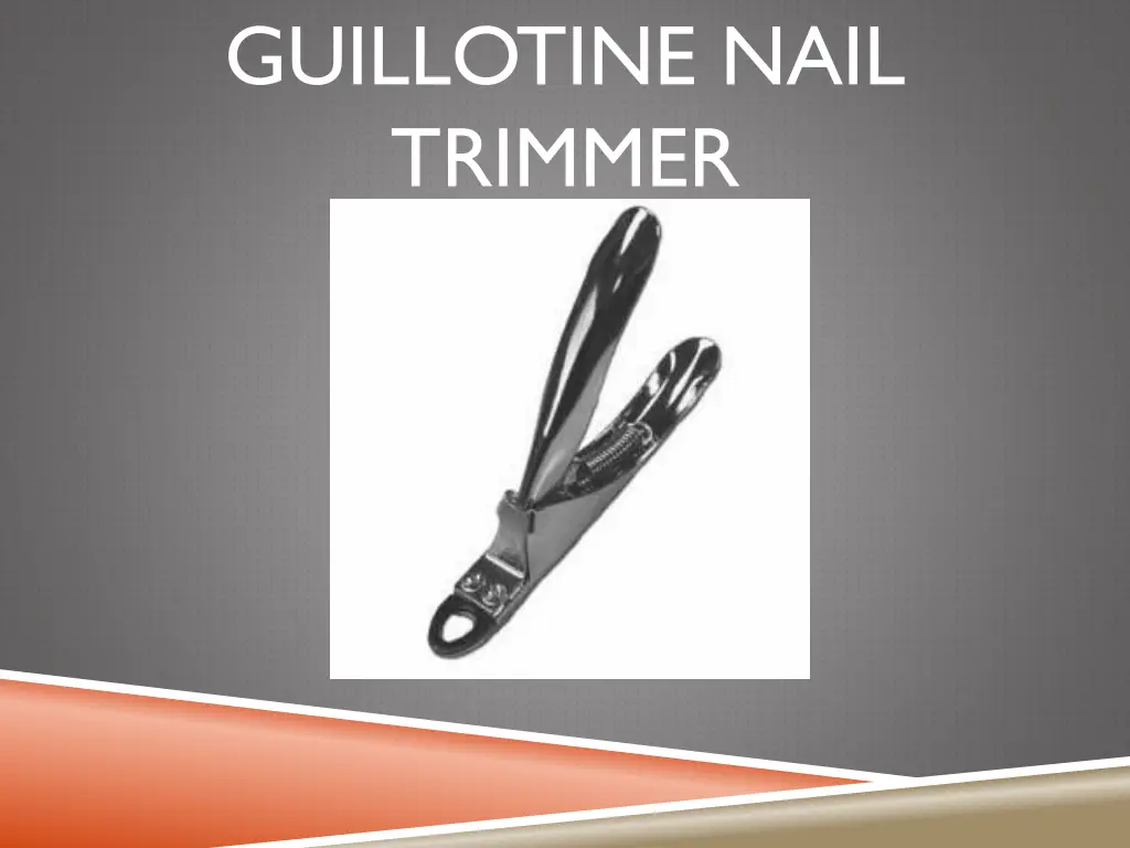 guillotine nail trimmer