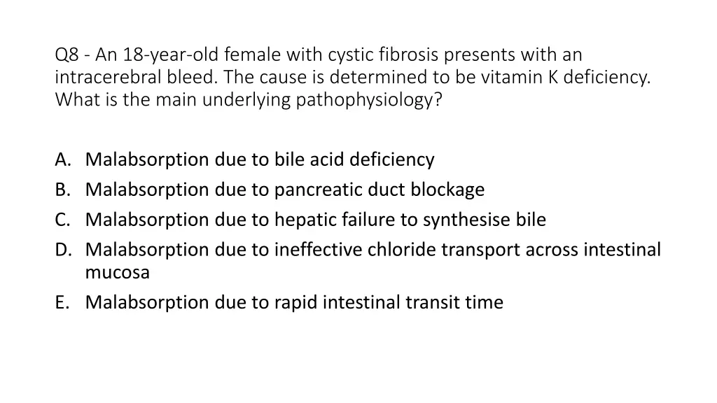 q8 an 18 year old female with cystic fibrosis