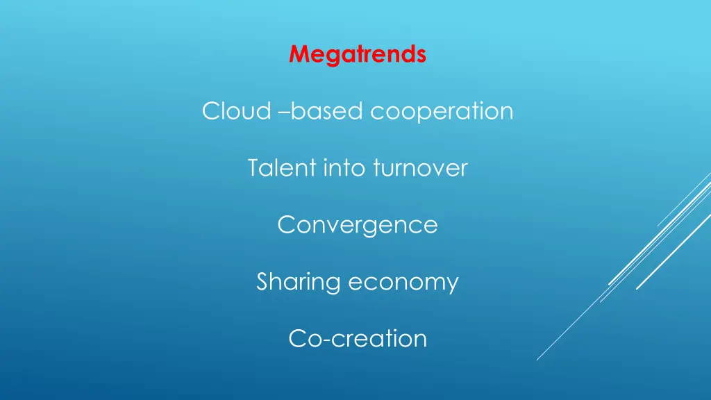 megatrends cloud based cooperation talent into