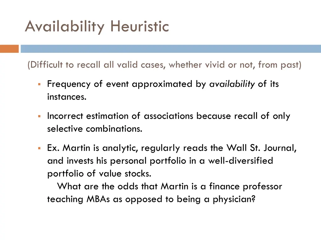 availability heuristic