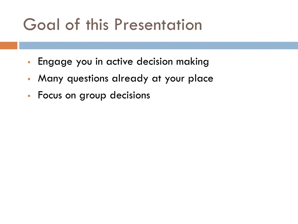 goal of this presentation