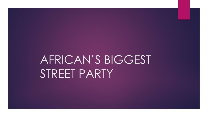 african s biggest street party