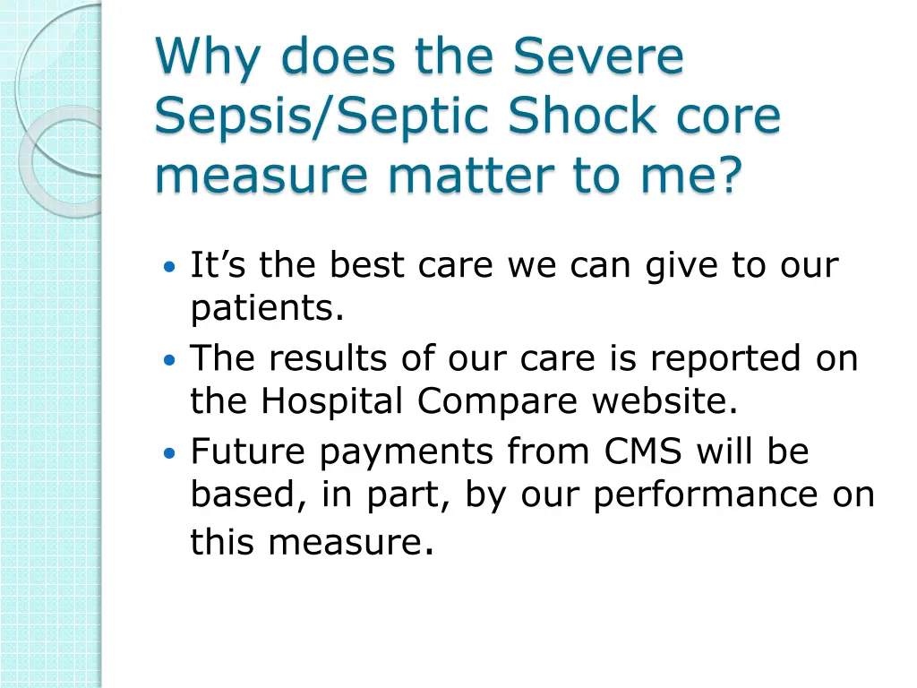 why does the severe sepsis septic shock core