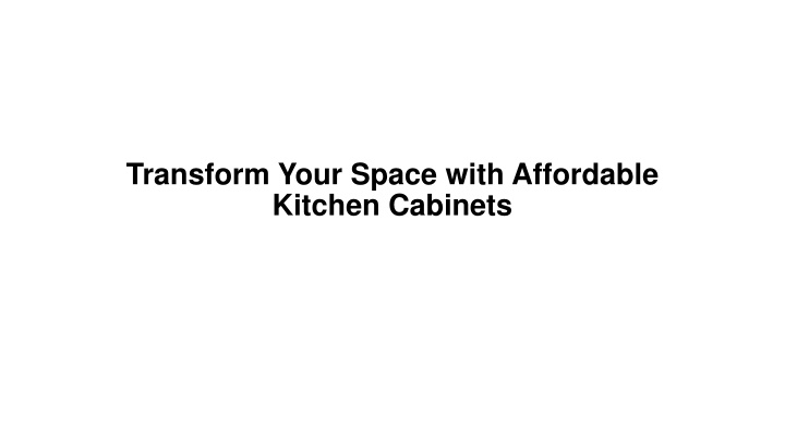 transform your space with affordable kitchen