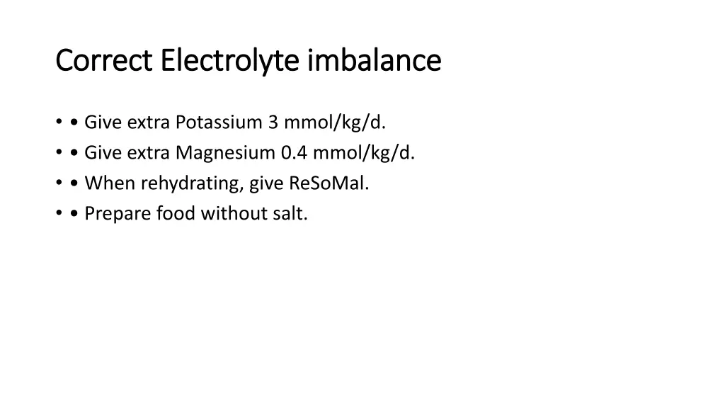 correct electrolyte imbalance correct electrolyte