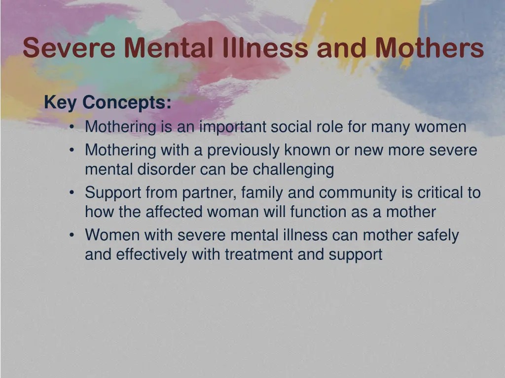 severe mental illness and mothers 1