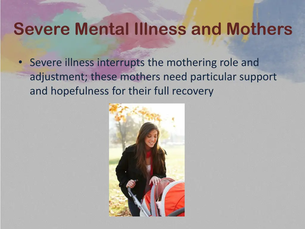 severe mental illness and mothers 18