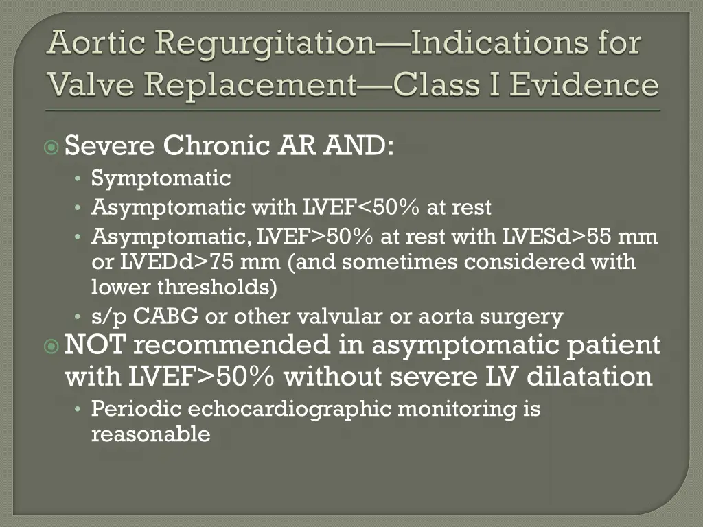 severe chronic ar and symptomatic asymptomatic