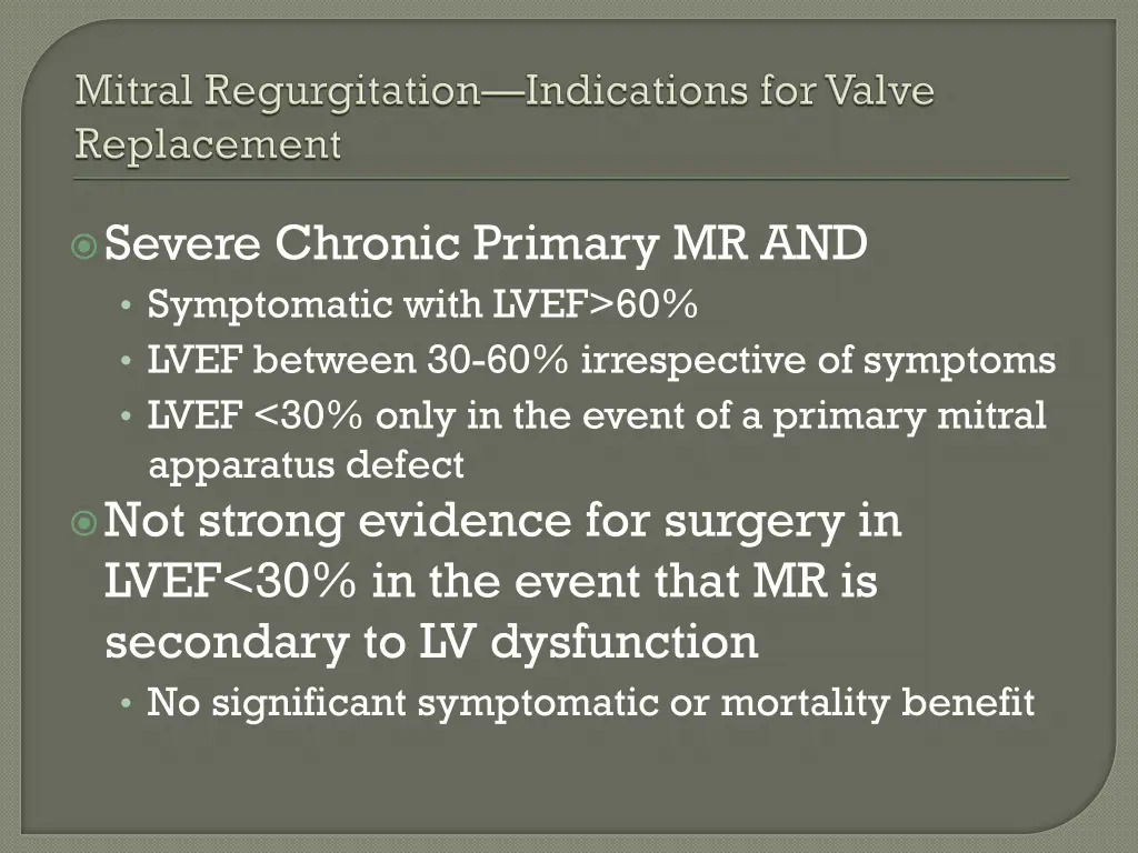 severe chronic primary mr and symptomatic with