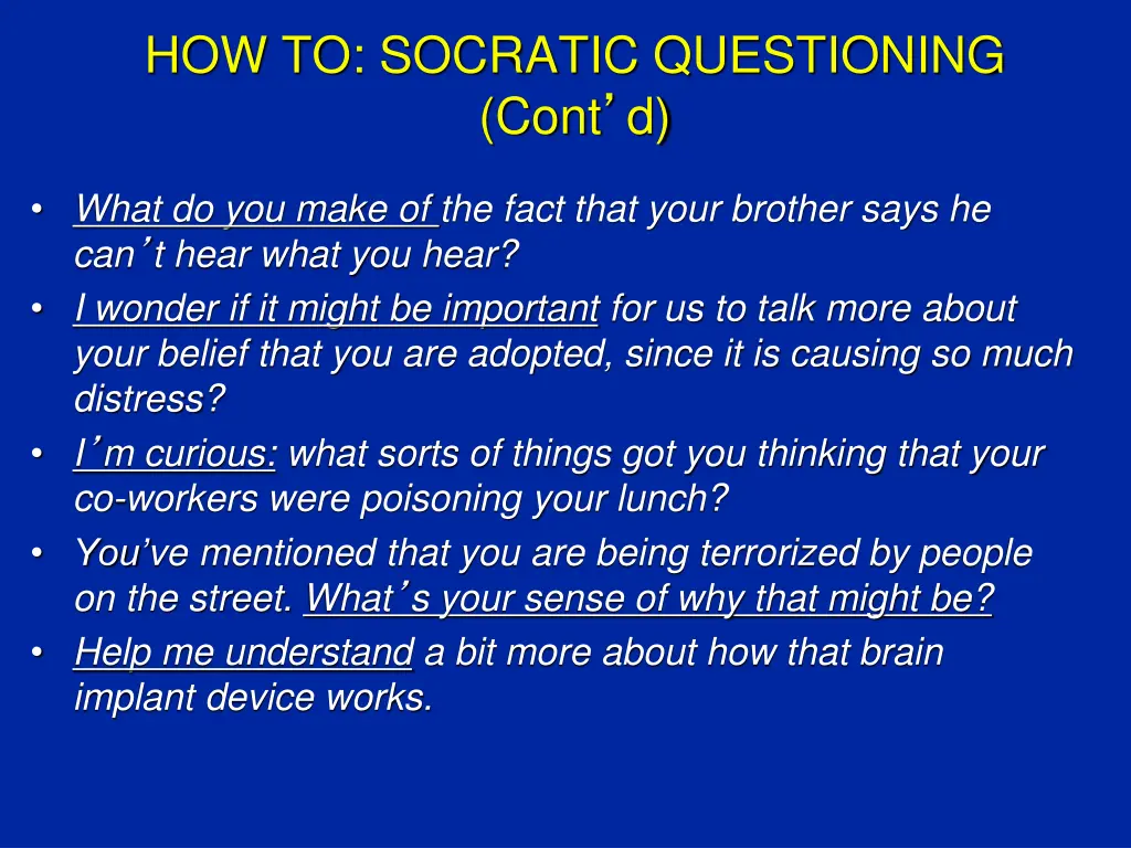 how to socratic questioning cont d