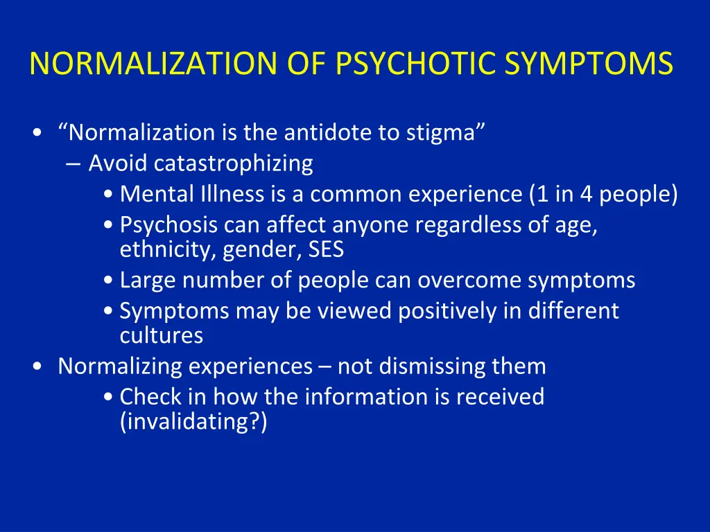 normalization of psychotic symptoms