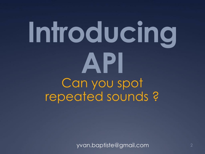 introducing api can you spot repeated sounds