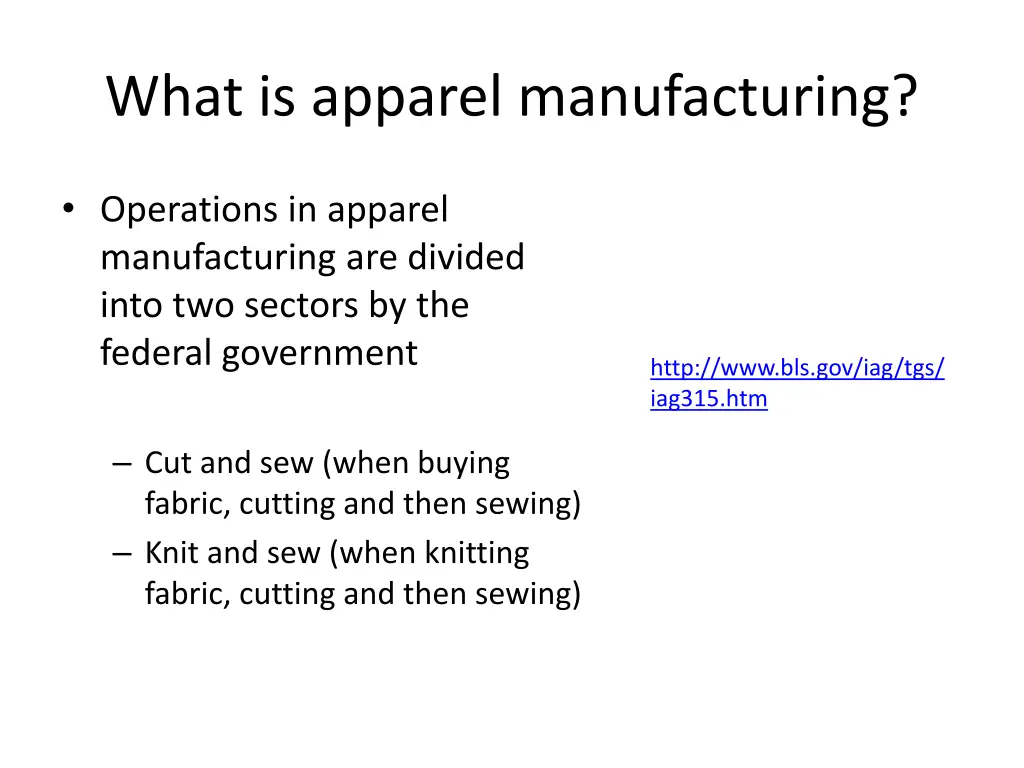 what is apparel manufacturing