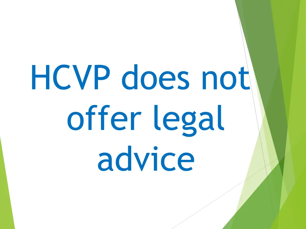 hcvp does not offer legal advice