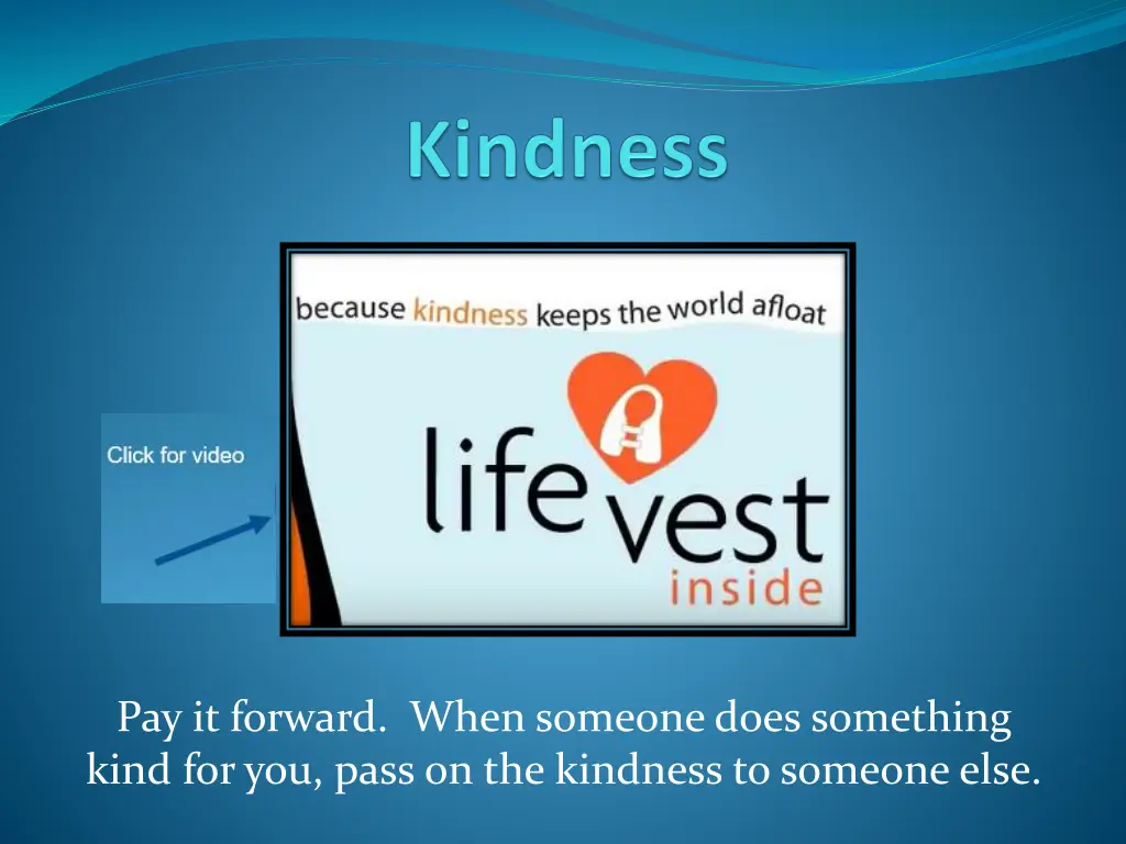 pay it forward when someone does something kind