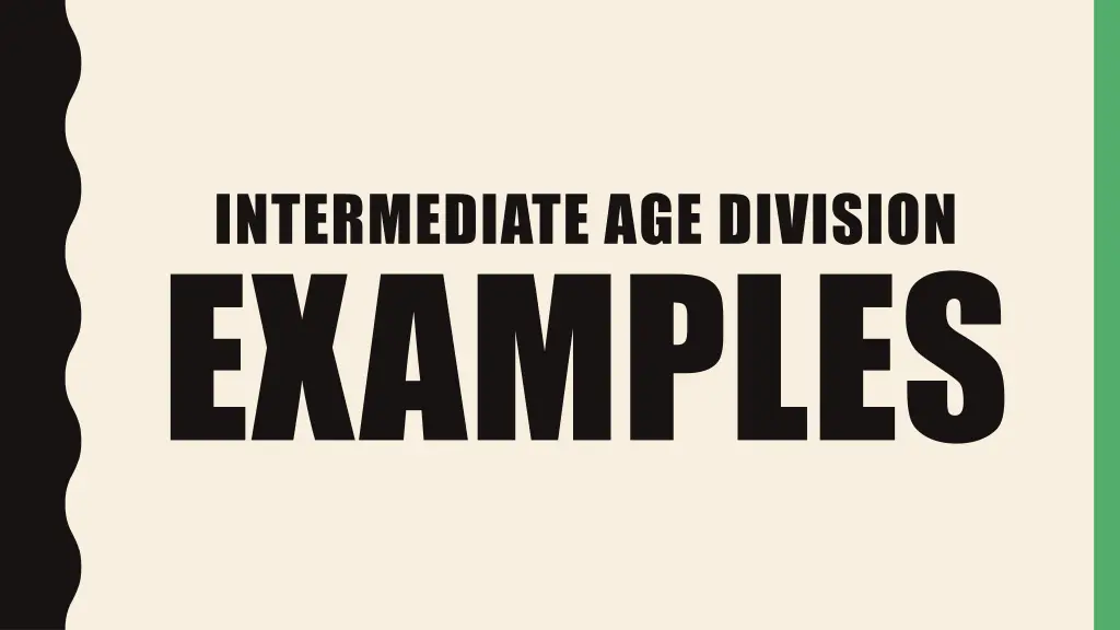 intermediate age division examples