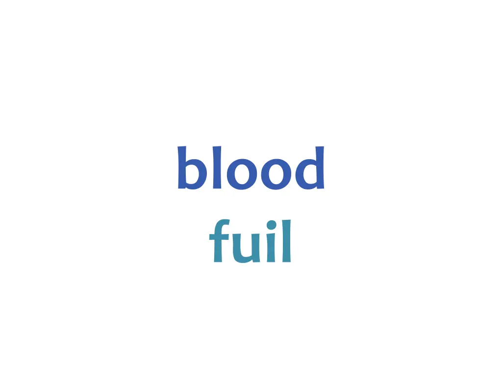 blood fuil