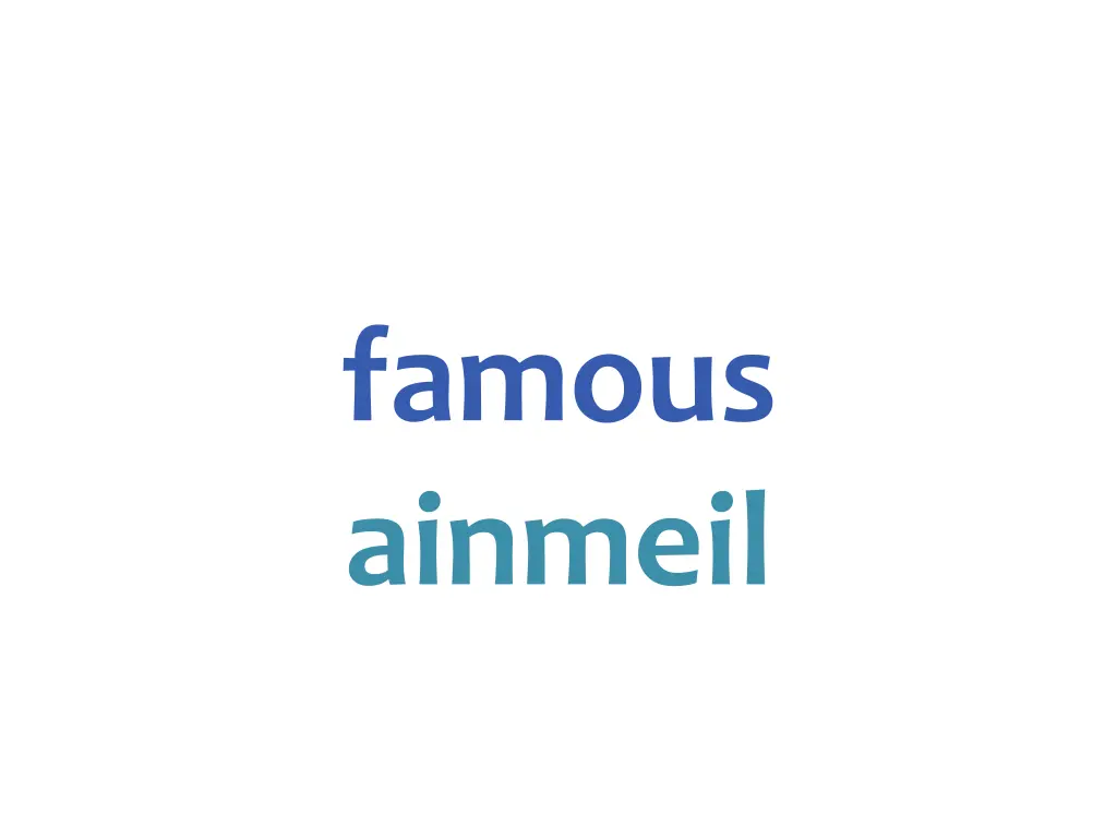 famous ainmeil