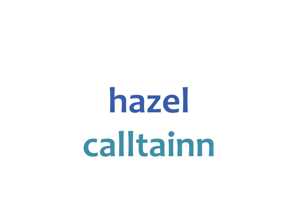 hazel calltainn