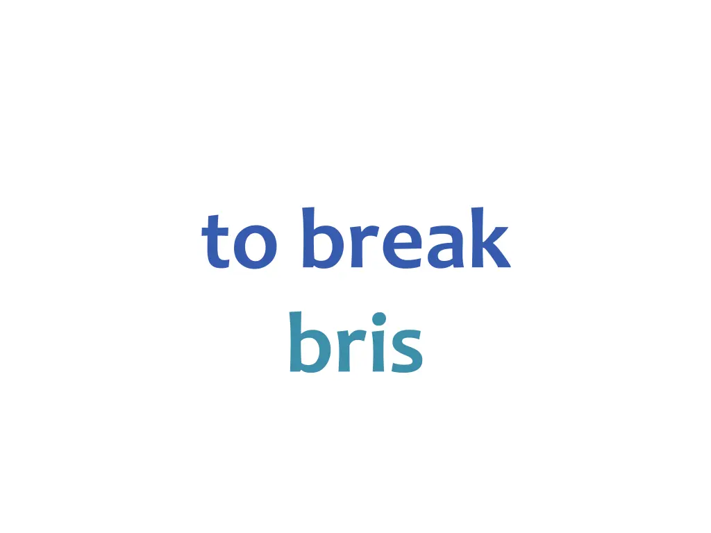 to break bris