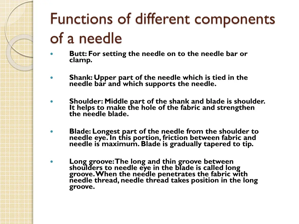 functions of different components of a needle