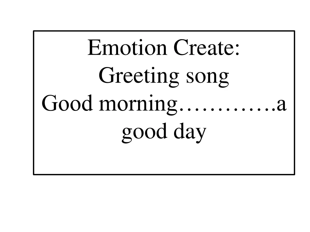 emotion create greeting song good morning a good