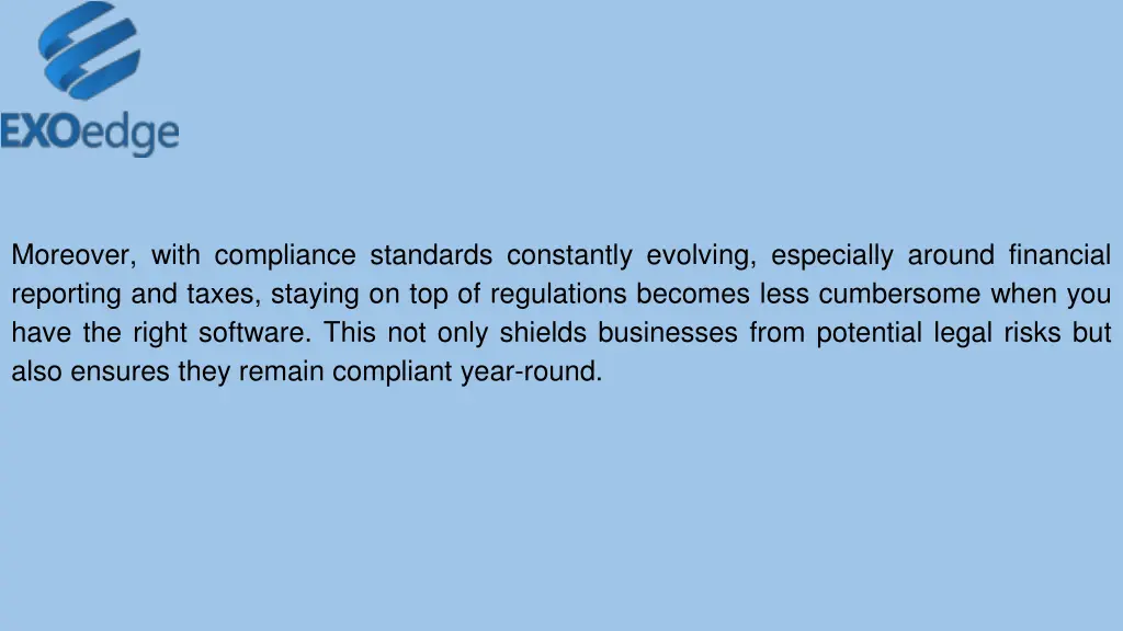 moreover with compliance standards constantly