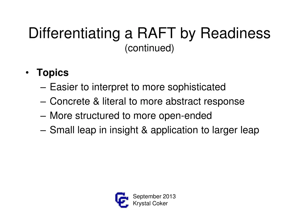 differentiating a raft by readiness continued