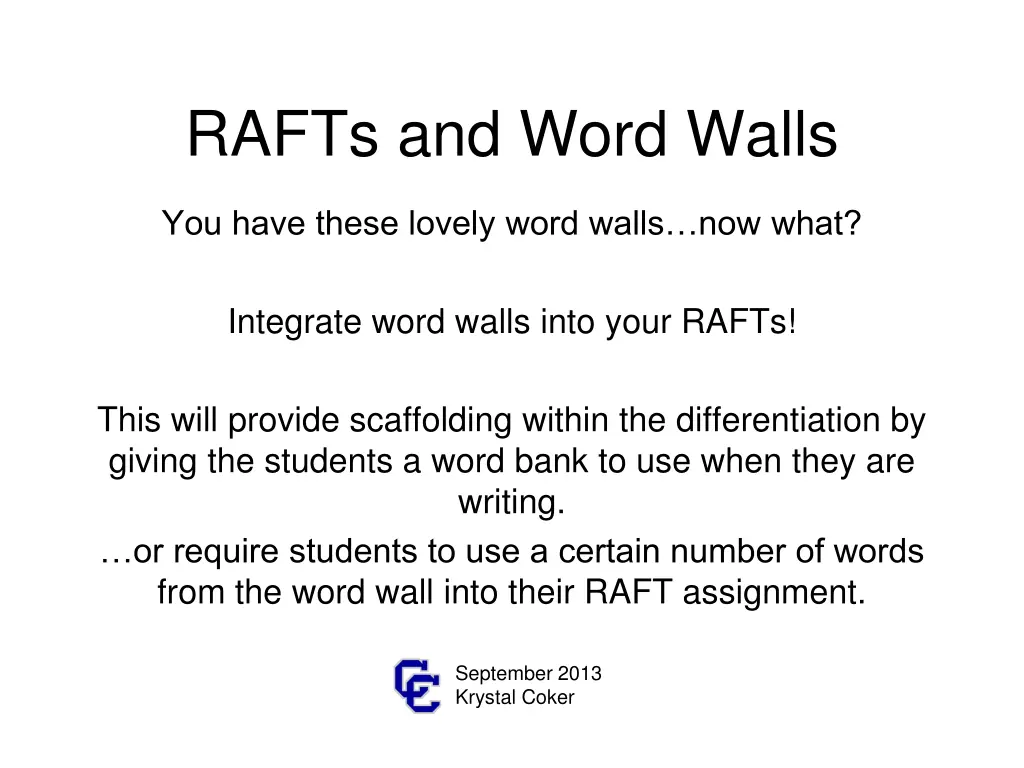 rafts and word walls