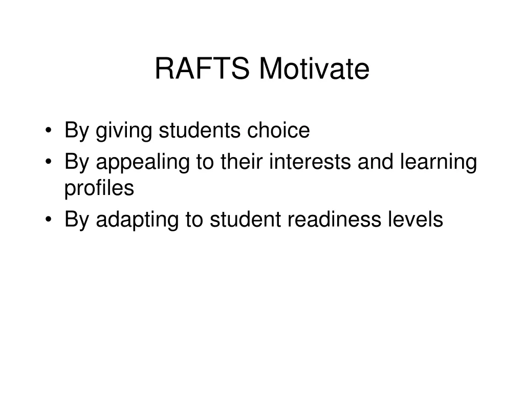 rafts motivate