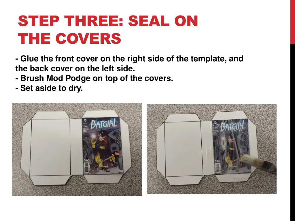 step three seal on the covers