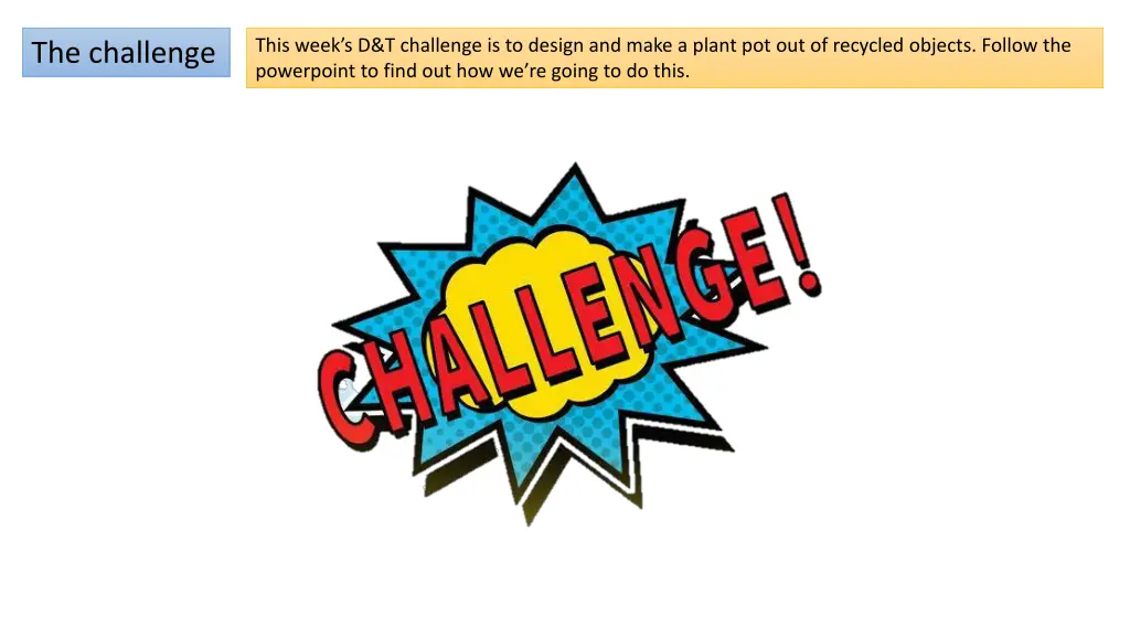 this week s d t challenge is to design and make