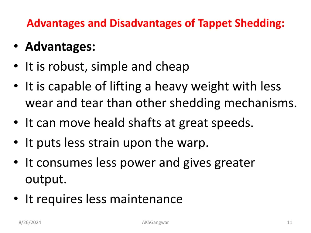 advantages and disadvantages of tappet shedding