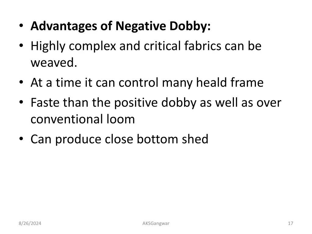 advantages of negative dobby highly complex