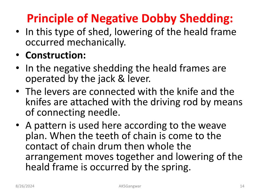 principle of negative dobby shedding in this type