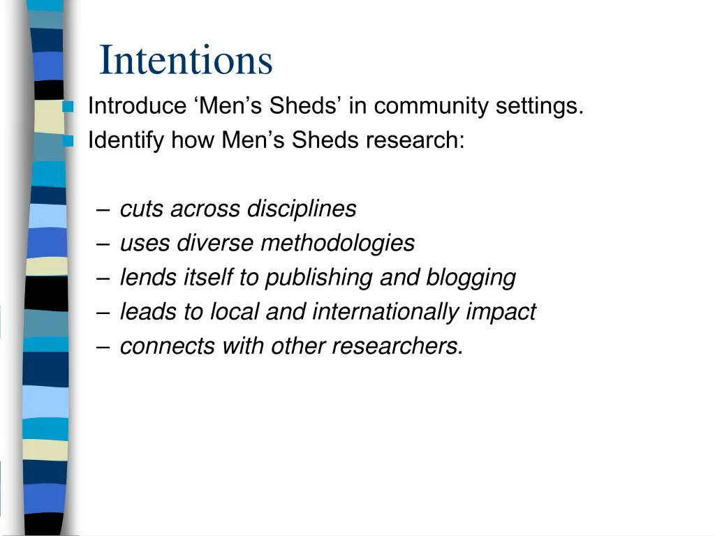 intentions introduce men s sheds in community