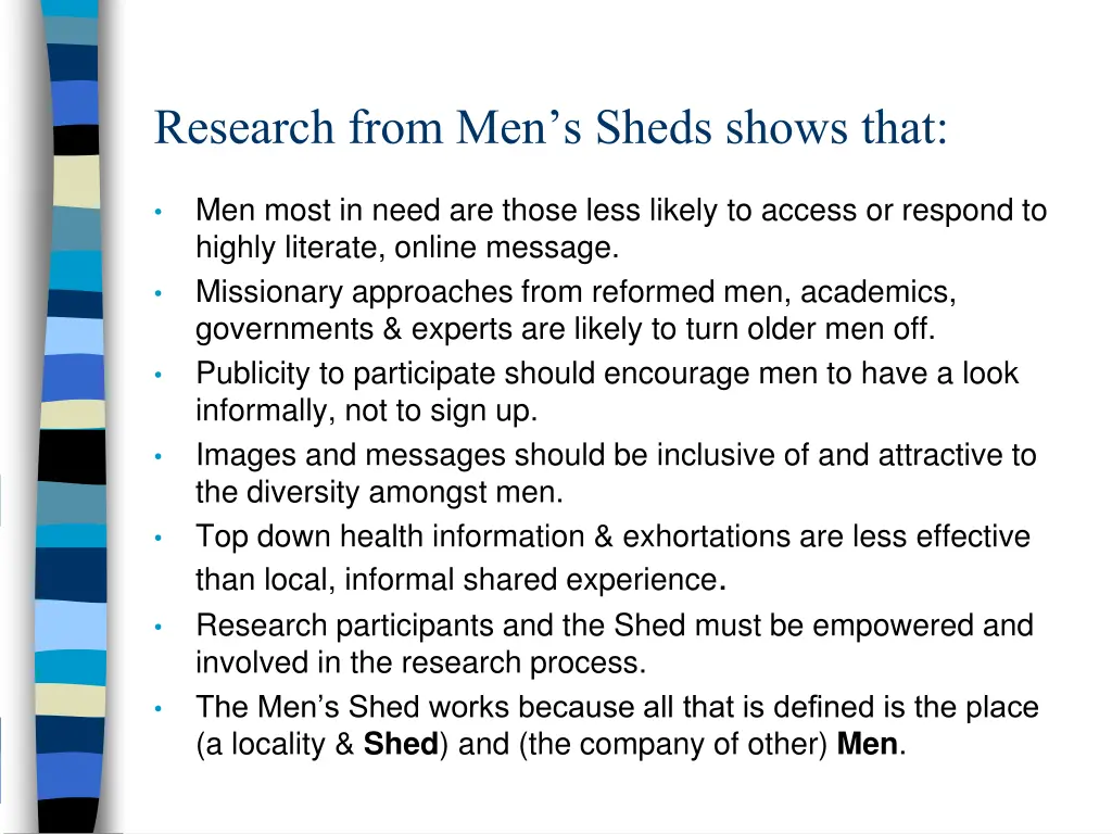 research from men s sheds shows that