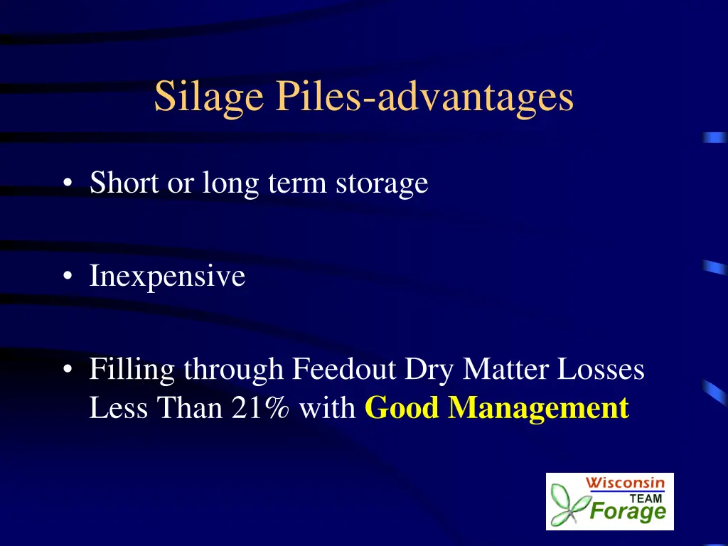 silage piles advantages