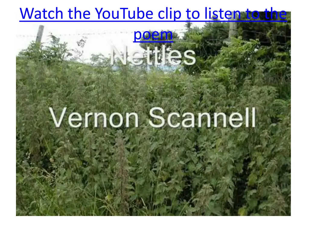 watch the youtube clip to listen to the poem