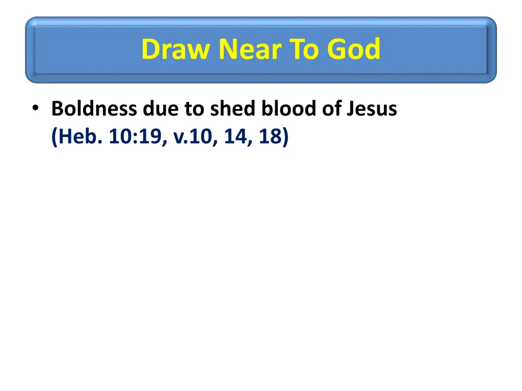 draw near to god