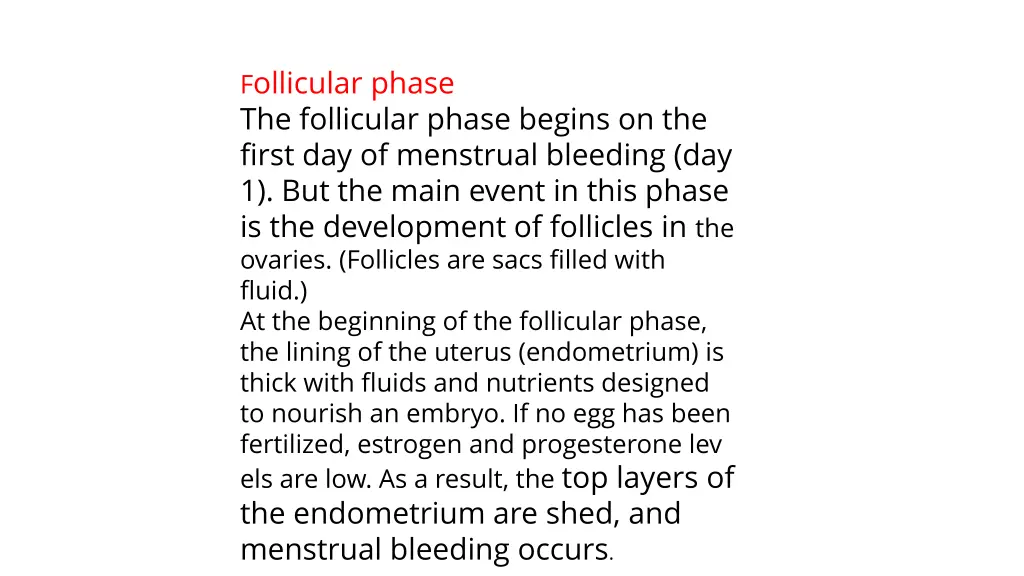 f ollicular phase the follicular phase begins