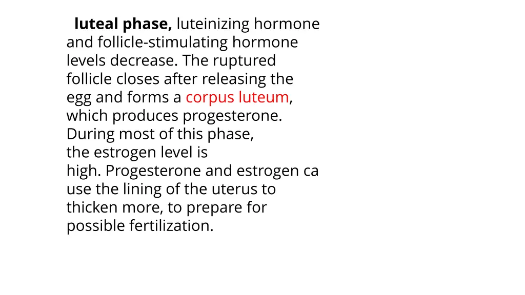 luteal phase luteinizing hormone and follicle