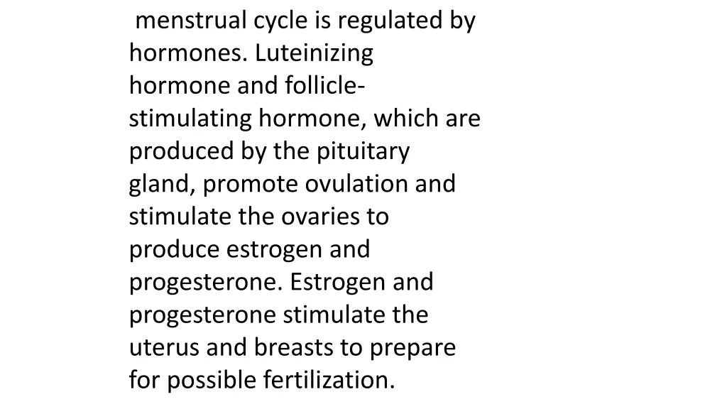 menstrual cycle is regulated by hormones