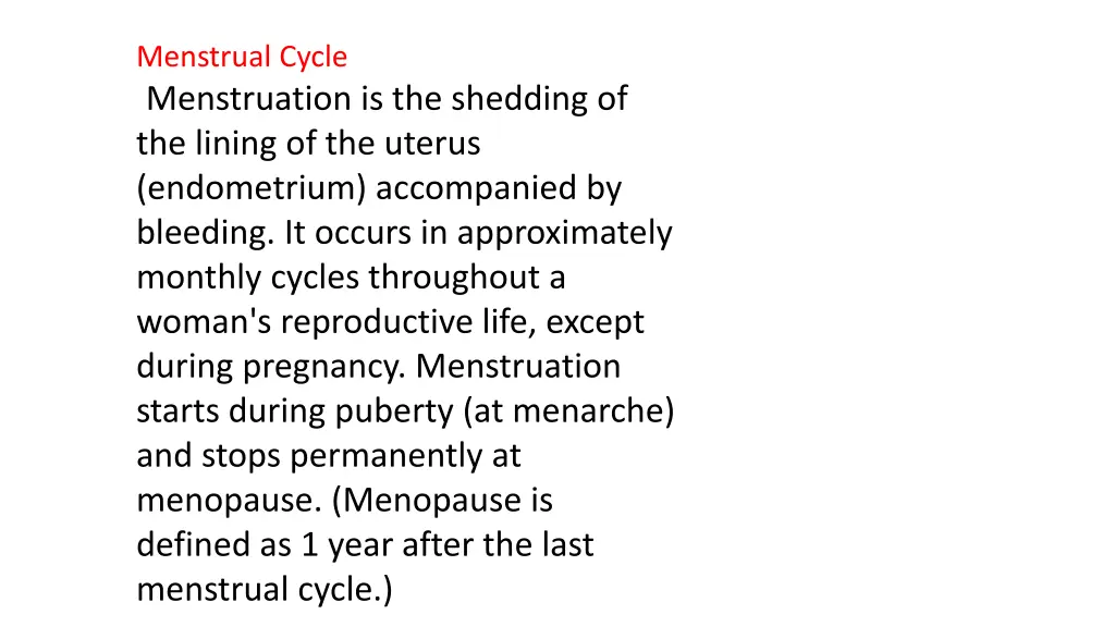 menstrual cycle menstruation is the shedding