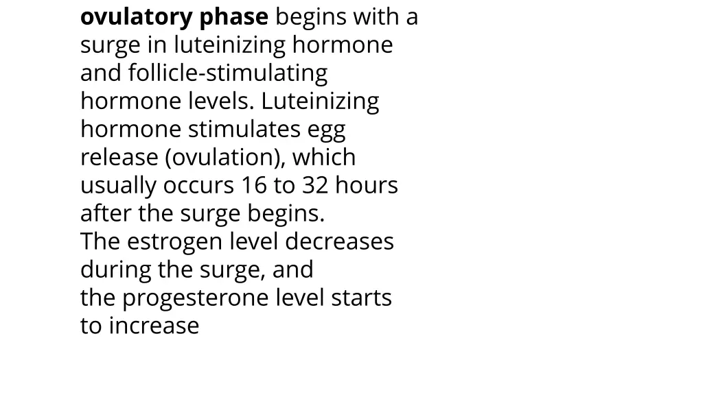 ovulatory phase begins with a surge