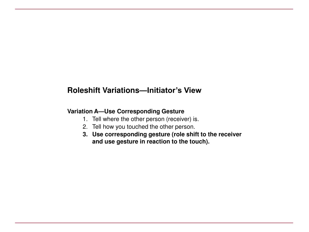 roleshift variations initiator s view