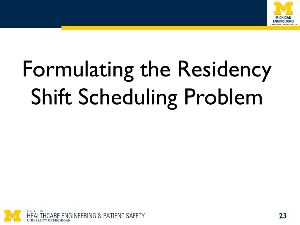 formulating the residency shift scheduling problem