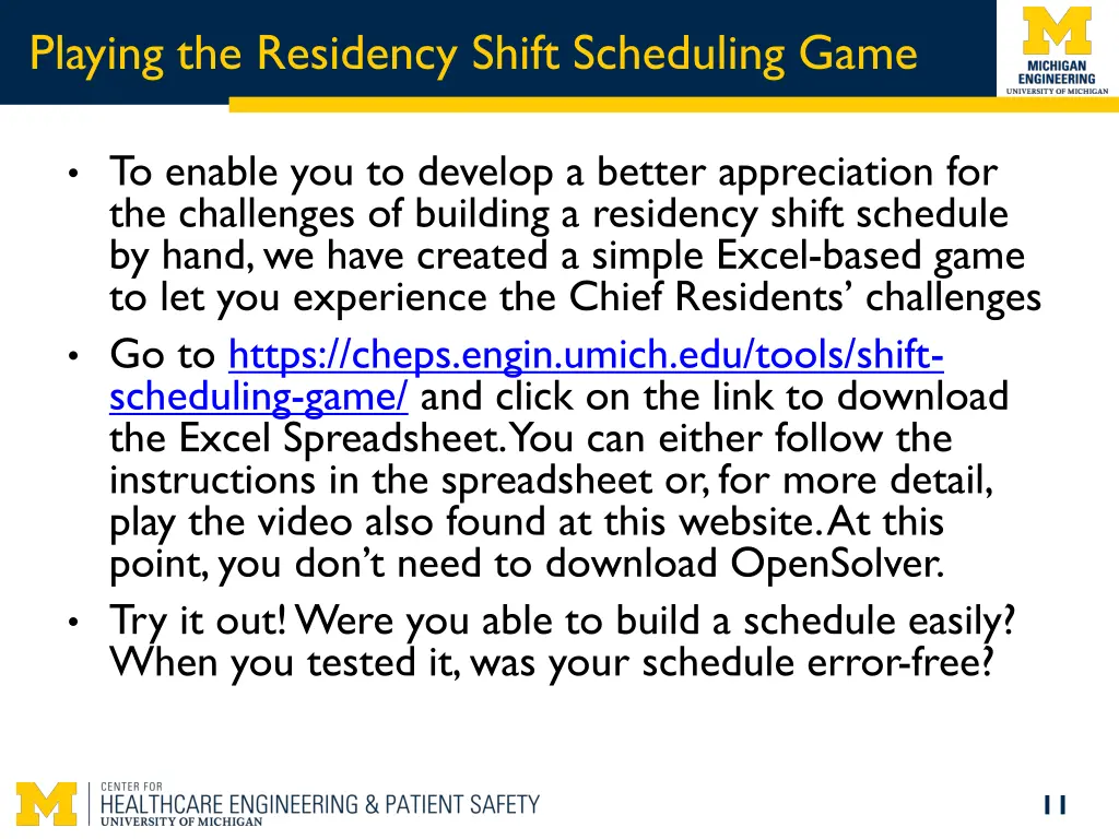 playing the residency shift scheduling game