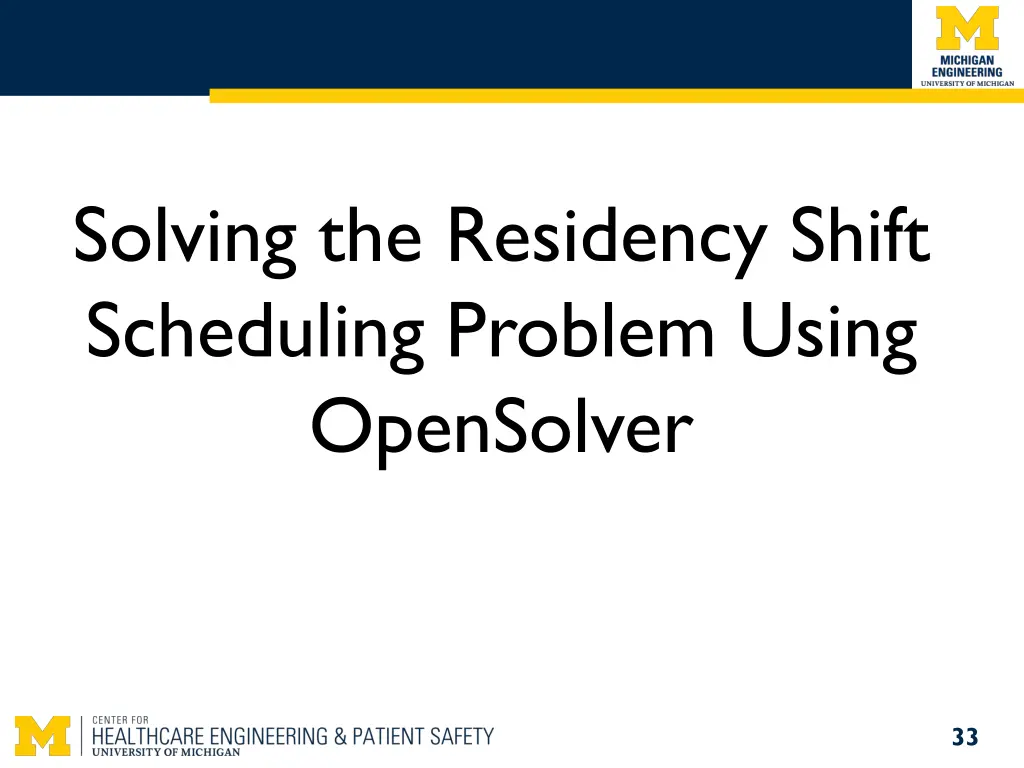 solving the residency shift scheduling problem